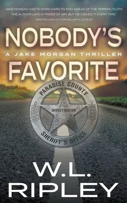 Niemandes Favorit: Ein Jake Morgan-Thriller - Nobody's Favorite: A Jake Morgan Thriller