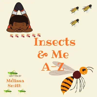 Insekten & Ich A-Z - Insects & Me A-Z