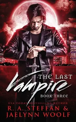 Der letzte Vampir: Buch drei - The Last Vampire: Book Three