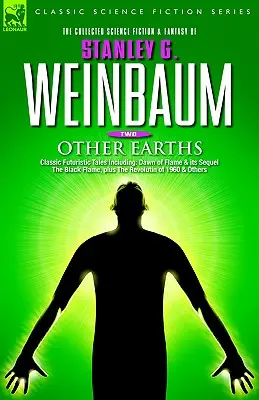 OTHER EARTHS - Klassische futuristische Erzählungen, darunter: Dawn of Flame und die Fortsetzung The Black Flame, sowie The Revolution of 1960 und andere - OTHER EARTHS - Classic Futuristic Tales Including: Dawn of Flame & its Sequel The Black Flame, plus The Revolution of 1960 & Others