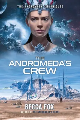 Die Besatzung der Andromeda - The Andromeda's Crew