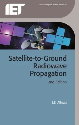 Ausbreitung von Radiowellen vom Satelliten zum Boden - Satellite-To-Ground Radiowave Propagation