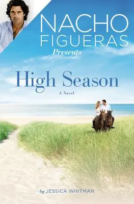 Nacho Figueras stellt vor: Hochsaison - Nacho Figueras Presents: High Season