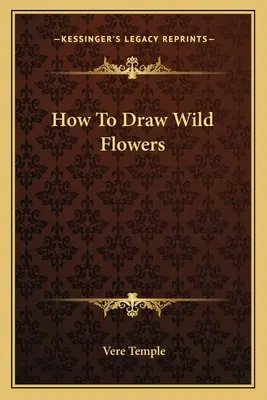 Wie man Wildblumen zeichnet - How to Draw Wild Flowers