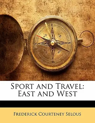 Sport und Reisen: Ost und West - Sport and Travel: East and West
