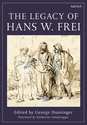 Das Vermächtnis von Hans W. Frei - The Legacy of Hans W. Frei