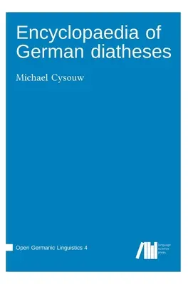 Enzyklopädie der deutschen Diathesen - Encyclopaedia of German diatheses