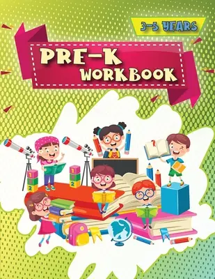 Pre-K Arbeitsbuch: Unser Pre-K-Arbeitsheft für Kleinkinder: Bleistiftkontrolle, Ausmalen, Labyrinthe, Gefühle, Körperteile, Emotionen, Buchstaben und - Pre-K Workbook: Our starting Pre-k workbook for toddlers: pencil control, coloring, mazes, emotions, body parts, emotions, letters, pr