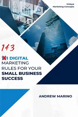 101 digitale Marketingregeln für den Erfolg Ihres kleinen Unternehmens - 101 Digital Marketing Rules for Your Small Business Success