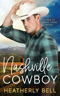 Nashville Cowboy: Eine Wiedersehensromanze - Nashville Cowboy: A reunion romance