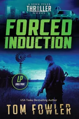 Erzwungene Induktion: Ein John Tyler-Thriller - Forced Induction: A John Tyler Thriller