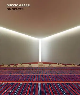 Duccio Grassi: Über Räume - Duccio Grassi: On Spaces