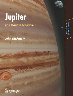 Jupiter: Und wie man ihn beobachtet - Jupiter: And How to Observe It