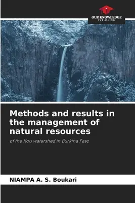 Methoden und Ergebnisse der Bewirtschaftung natürlicher Ressourcen - Methods and results in the management of natural resources