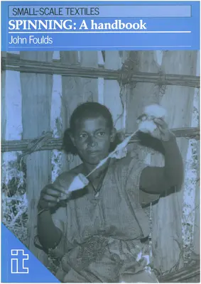 Spinnen: Ein Handbuch - Spinning: A Handbook