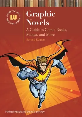 Grafische Romane: Ein Leitfaden für Comic-Bücher, Manga und mehr - Graphic Novels: A Guide to Comic Books, Manga, and More