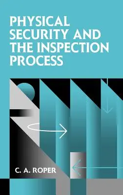 Physische Sicherheit und der Inspektionsprozess - Physical Security and the Inspection Process