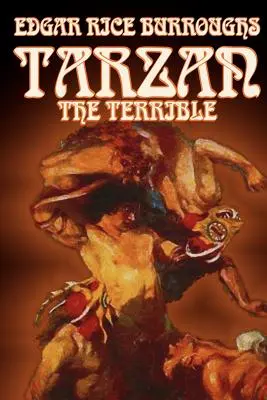 Tarzan der Schreckliche von Edgar Rice Burroughs, Belletristik, Literatur, Action & Abenteuer - Tarzan the Terrible by Edgar Rice Burroughs, Fiction, Literary, Action & Adventure