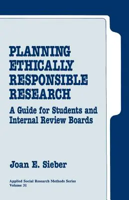 Ethisch verantwortungsvolle Forschung planen: Ein Leitfaden für Studierende und interne Prüfungsausschüsse - Planning Ethically Responsible Research: A Guide for Students and Internal Review Boards