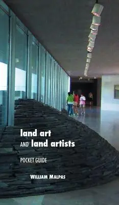 Land Art und Land Artists: Taschenführer - Land Art and Land Artists: Pocket Guide