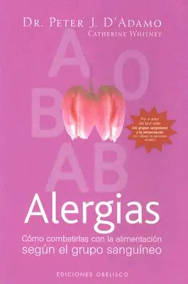 Alergien: Como Combatirlas Con la Alimentacion Segun el Grupo Sanguineo - Alergias: Como Combatirlas Con la Alimentacion Segun el Grupo Sanguineo