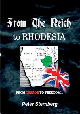 Vom Reich nach Rhodesien - From the Reich to Rhodesia