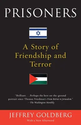 Gefangene: Eine Geschichte von Freundschaft und Terror - Prisoners: A Story of Friendship and Terror