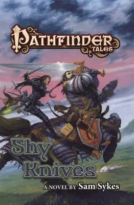 Pathfinder-Erzählungen: Scheue Messer - Pathfinder Tales: Shy Knives