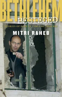 Das belagerte Bethlehem - Bethlehem Besieged
