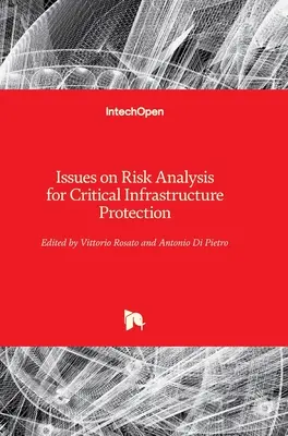 Fragen zur Risikoanalyse für den Schutz kritischer Infrastrukturen - Issues on Risk Analysis for Critical Infrastructure Protection