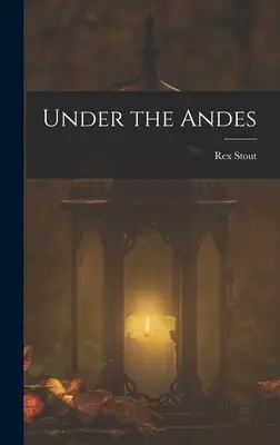 Unter den Anden - Under the Andes