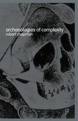 Archäologien der Komplexität - Archaeologies of Complexity