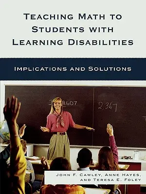 Mathematikunterricht für Schüler mit Lernschwierigkeiten: Implikationen und Lösungen - Teaching Math to Students with Learning Disabilities: Implications and Solutions