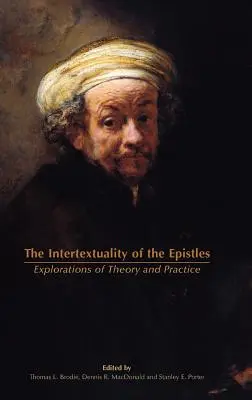 Die Intertextualität der Episteln: Erkundungen in Theorie und Praxis - The Intertextuality of the Epistles: Explorations of Theory and Practice
