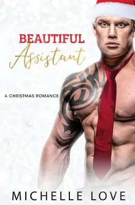 Schöne Assistentin: Eine Romanze der zweiten Chance - Beautiful Assistant: A Second Chance Romance