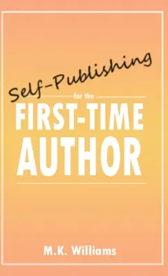 Self-Publishing für den Erstautor - Self-Publishing for the First-Time Author