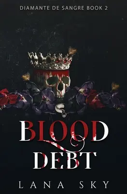 Blood Debt: Eine dunkle Kartell-Romanze - Blood Debt: A Dark Cartel Romance