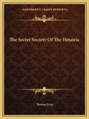 Der Geheimbund der Hetairia - The Secret Society Of The Hetairia