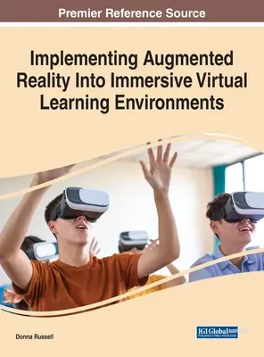 Implementierung von Augmented Reality in immersive virtuelle Lernumgebungen - Implementing Augmented Reality Into Immersive Virtual Learning Environments