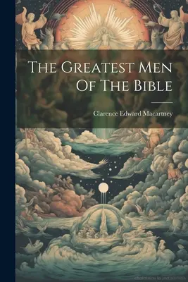Die größten Männer der Bibel - The Greatest Men Of The Bible