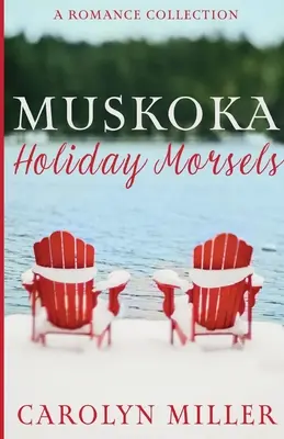 Muskoka Feiertagshäppchen - Muskoka Holiday Morsels