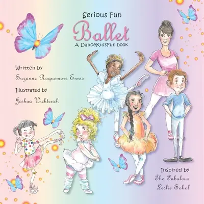 Serious Fun Ballet: Ein DanceKidsFun-Buch - Serious Fun Ballet: A DanceKidsFun book