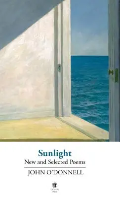 Sonnenlicht: Neue und ausgewählte Gedichte - Sunlight: New and Selected Poems