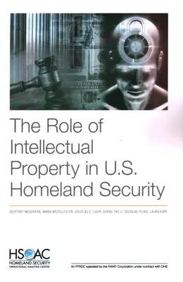 Die Rolle des geistigen Eigentums für die innere Sicherheit der USA - The Role of Intellectual Property in U.S. Homeland Security