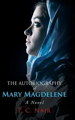 Die Autobiographie der Maria Magdalena - The Autobiography of Mary Magdelene