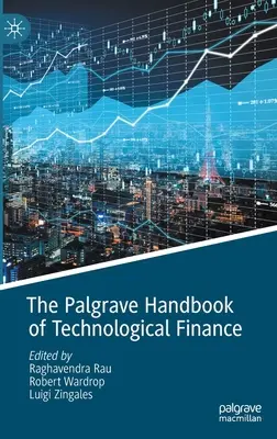 Das Palgrave-Handbuch der technologischen Finanzen - The Palgrave Handbook of Technological Finance