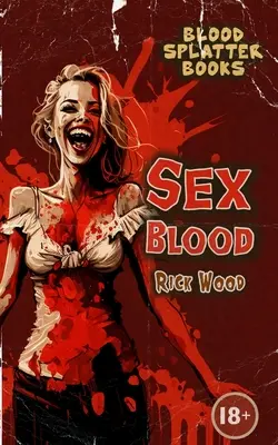 Sex-Blut - Sex Blood