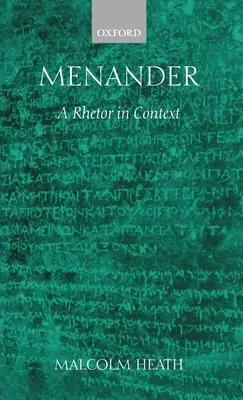 Menander: Ein Rhetor im Kontext - Menander: A Rhetor in Context