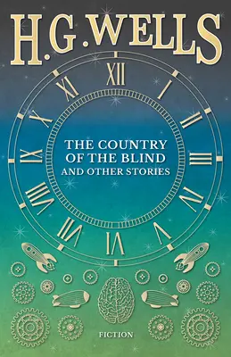 Das Land der Blinden und andere Geschichten - The Country of the Blind, and Other Stories