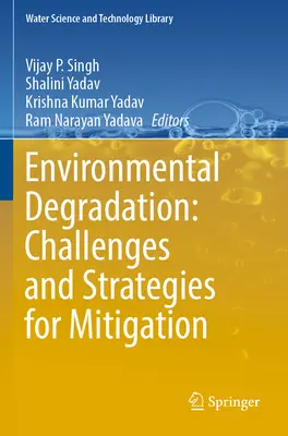 Umweltzerstörung: Herausforderungen und Strategien zur Abschwächung - Environmental Degradation: Challenges and Strategies for Mitigation